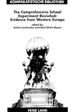 portada The Comprehensive School Experiment Revisited: Evidence From Western Europe(Peter Lang) (in English)