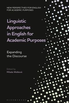 portada Linguistic Approaches in English for Academic Purposes: Expanding the Discourse (en Inglés)
