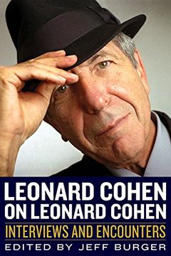 portada Leonard Cohen on Leonard Cohen: Interviews and Encounters (Musicians in Their Own Words) (en Inglés)