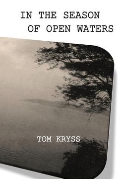 portada In the Season of Open Waters: Selected Poems (en Inglés)