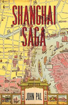 portada Shanghai Saga: The Story of a City