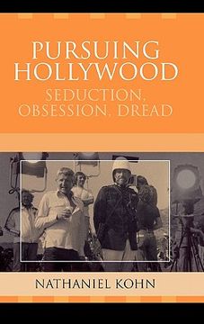 portada pursuing hollywood: seduction, obsession, dread (in English)