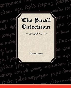 portada the small catechism of martin luther (en Inglés)