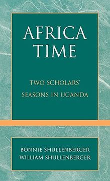 portada africa time: two scholars' seasons in uganda (en Inglés)