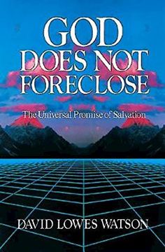 portada God Does not Foreclose: The Universal Promise of Salvation (en Inglés)