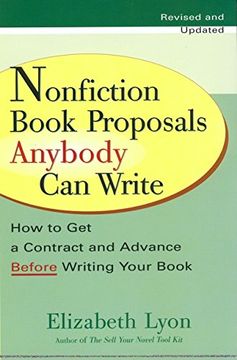portada Nonfiction Book Proposals Anybody can Write: How to get a Contract and Advance Before Writing Your Book - Revised and Updated 