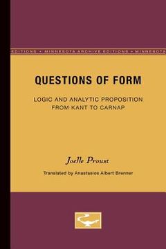 portada questions of form: logic and analytic proposition from kant to carnap (in English)