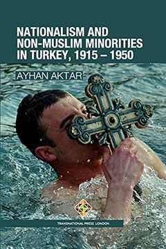 portada Nationalism and Non-Muslim Minorities in Turkey, 1915 – 1950 (Society and Politics) (en Inglés)