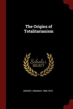 portada The Origins of Totalitarianism