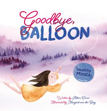portada Goodbye, Balloon (Healthy Minds, 1) (in English)