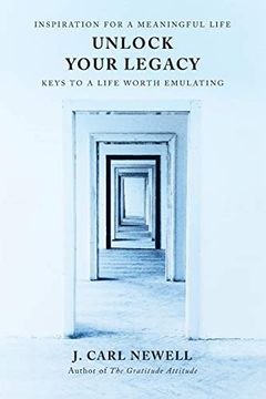 portada Unlock Your Legacy: Keys to a Life Worth Emulating (en Inglés)