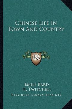 portada chinese life in town and country (en Inglés)