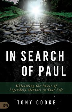 portada In Search of Paul: Unleashing the Power of Legendary Mentors in Your Life (in English)