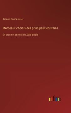 portada Morceaux choisis des principaux écrivains: En prose et en vers du XVIe siècle (en Francés)