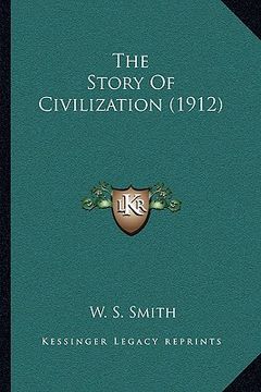 portada the story of civilization (1912) (in English)