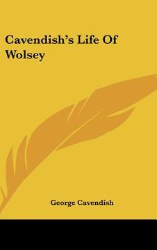 portada cavendish's life of wolsey (in English)