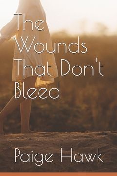 portada The Wounds That Don't Bleed (en Inglés)
