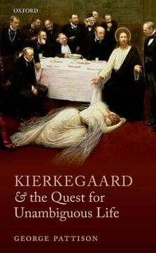 portada kierkegaard and the quest for unambiguous life: between romanticism and modernism: selected essays (en Inglés)