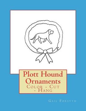 portada Plott Hound Ornaments: Color - Cut - Hang