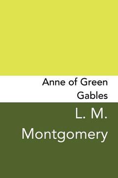 portada Anne of Green Gables: Original and Unabridged (in English)