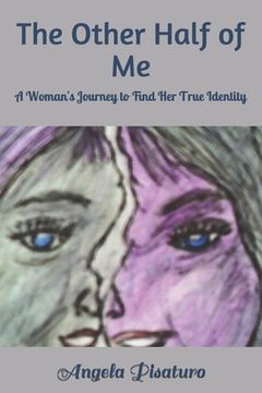portada The Other Half of Me: A Woman's Journey to Find Her True Identity