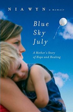 portada Blue sky July: A Mother's Story of Hope and Healing (en Inglés)