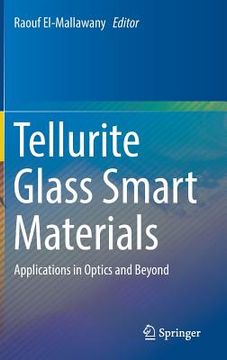 portada Tellurite Glass Smart Materials: Applications in Optics and Beyond (en Inglés)
