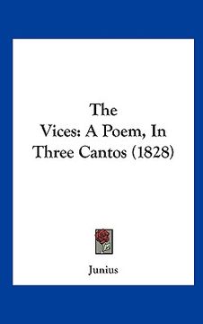 portada the vices: a poem, in three cantos (1828) (en Inglés)