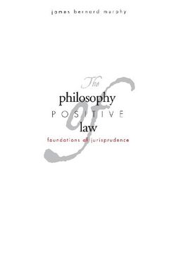 portada The Philosophy of Positive Law: Foundations of Jurisprudence (en Inglés)