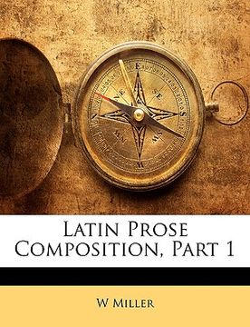 portada latin prose composition, part 1 (in English)