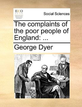 portada the complaints of the poor people of england (en Inglés)