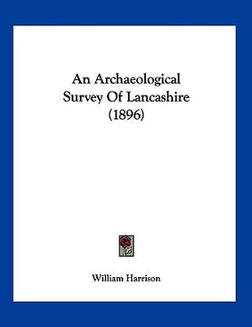 portada an archaeological survey of lancashire (1896) (in English)