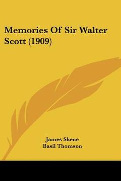 portada memories of sir walter scott (1909) (en Inglés)
