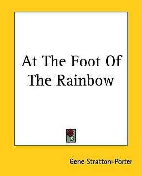 portada at the foot of the rainbow (en Inglés)