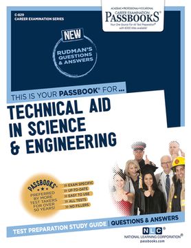 portada Technical Aid in Science & Engineering (C-829): Passbooks Study Guide Volume 829 (en Inglés)