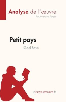 portada Petit pays de Gael Faye (Analyse de l'oeuvre): Résumé complet et analyse détaillée de l'oeuvre (en Francés)