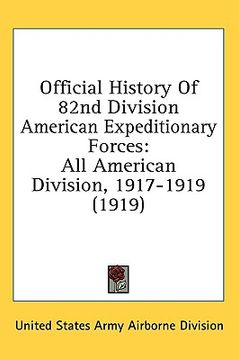 portada official history of 82nd division american expeditionary forces: all american division, 1917-1919 (1919)