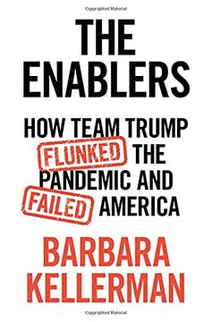 portada The Enablers: How Team Trump Flunked the Pandemic and Failed America (en Inglés)