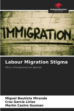 portada Labour Migration Stigma (en Inglés)