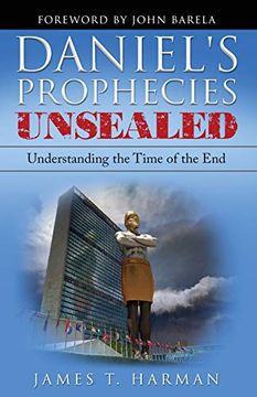 portada Daniel'S Prophecies Unsealed: Understanding the Time of the end 