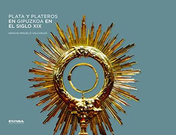 portada Plata y Plateros en Gipuzkoa en el Siglo xix (in Spanish)