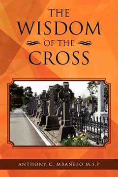 portada the wisdom of the cross (en Inglés)