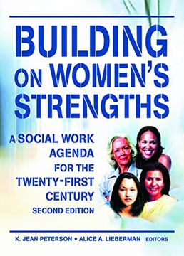 portada Building on Women's Strengths: A Social Work Agenda for the Twenty-First Century, Second Edition