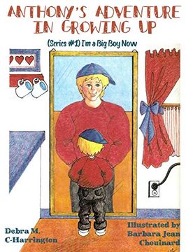 portada Anthony's Adventures in Growing up: (Series #1) i'm a big boy now (en Inglés)