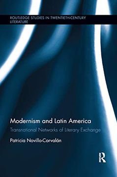 portada Modernism and Latin America: Transnational Networks of Literary Exchange (Routledge Studies in Twentieth-Century Literature) (en Inglés)