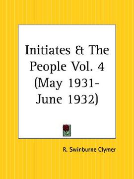 portada initiates and the people part 4, may 1931 to june 1932 (en Inglés)