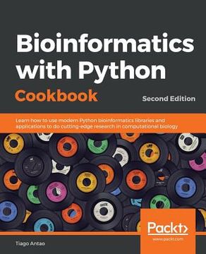 portada Bioinformatics With Python Cookbook: Learn How To Use Modern Python Bioinformatics Libraries And Applications To Do Cutting-edge Research In Computational Biology, 2nd Edition (en Inglés)
