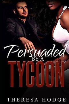 portada Persuaded By A Tycoon (en Inglés)