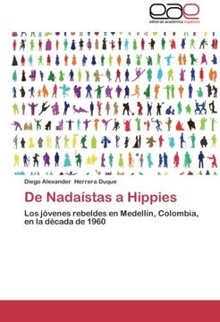 portada de Nadaistas a Hippies