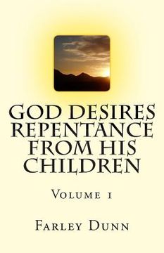 portada God Desires Repentance from His Children Vol 1: Volume 1 (in English)
